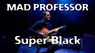 Video thumbnail for Mad Professor Super Black demo by Teemu Viinikainen by Mad Professor Pedals