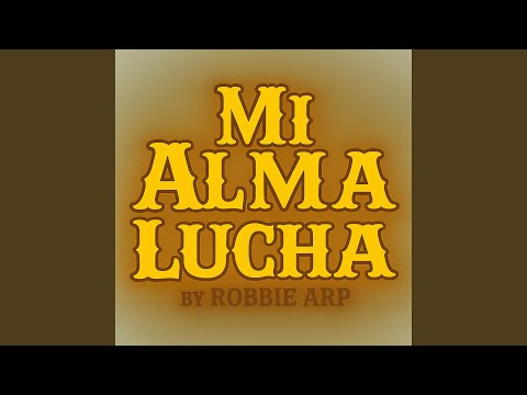 Mi Alma Lucha