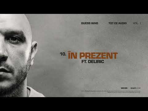 Guess Who ✘ Deliric - In Prezent