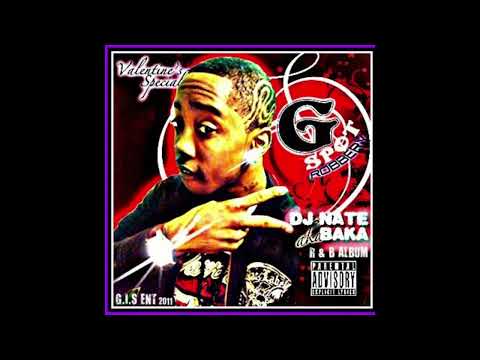 [2011] DJ NATE AKA BAKA - VALENTINES DAY SPECIAL: G.SPOT ROBBERY (FULL MIXTAPE)