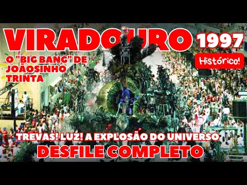 VIRADOURO 1997 | TREVAS! LUZ! A EXPLOSÃO DO UNIVERSO | DESFILE COMPLETO | CARNAVAL RIO DE JANEIRO