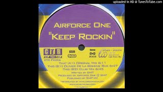 Airforce One - Keep Rockin (Original Mix)