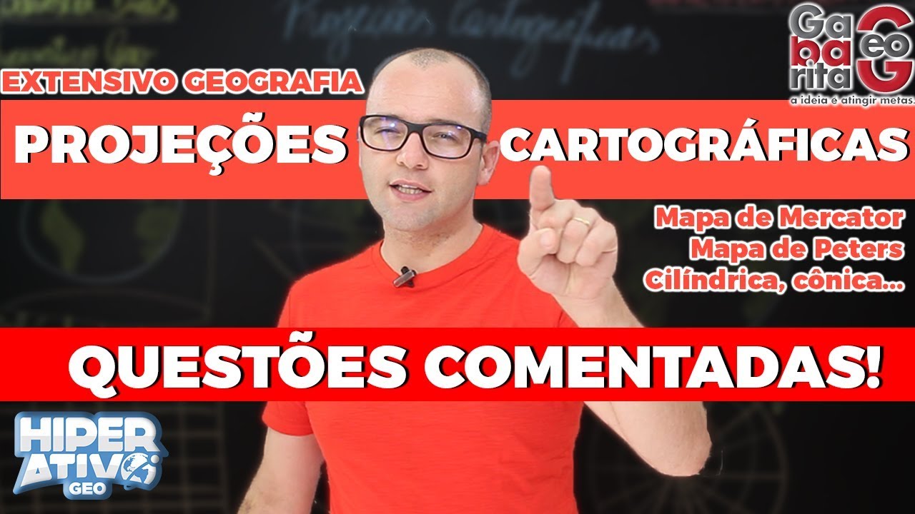 Questões de Geografia pro Enem - Projeções Cartográficas - de Mercator, Peters e Muito Mais!