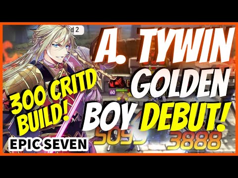 [Epic Seven] Ambitious Tywin Debut! (300 CritD Bruiser?😁)