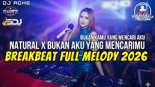 Download lagu DJ NATURAL X BUKAN AKU YANG MENCARIMU BREAKBEAT FULL MELODY TERBARU 2026 - DJ ADHE mp3 Download lagu DJ NATURAL X BUKAN AKU YANG MENCARIMU BREAKBEAT FULL MELODY TERBARU 2026 - DJ ADHE mp3