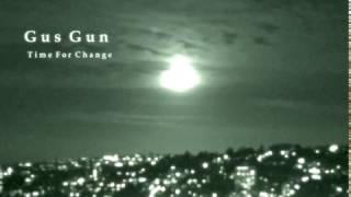 Gus Gun - The Times They Are A Changin' - Time For Change