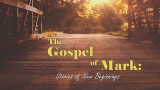 The Gospel of Mark: Greatness in God’s Eyes
