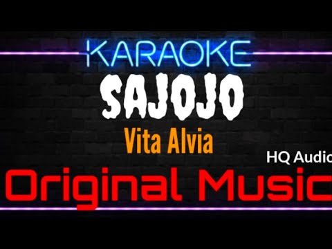 Karaoke Sajojo ( Original Music ) HQ Audio - Vita Alvia