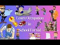 Learning About Different Jobs Fun And Educational Occupations For Kids Kidlearning Kidsstories