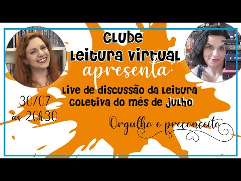 [Clube Leitura Virtual - Julho 2021] -Live de discussão Orgulho e Preconceito