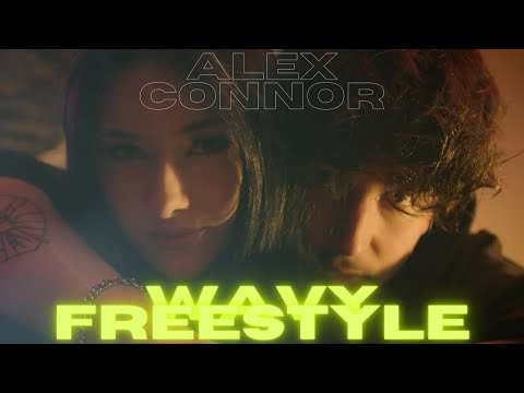 Alex Connor - WAVY FREESTYLE (OFFICIAL 4K VIDEO)