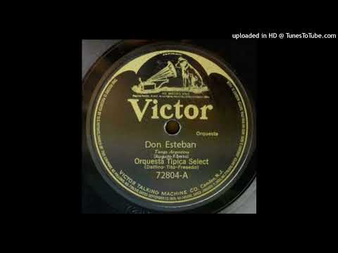 Don Esteban - Orq. Típica Select - 1920