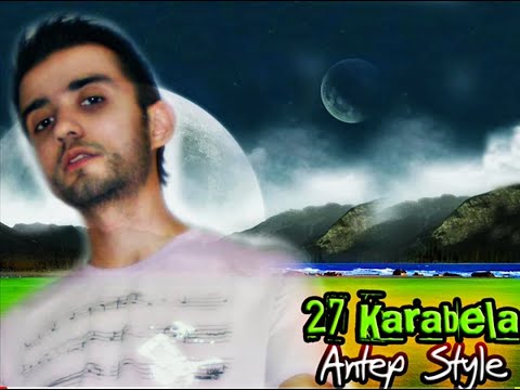 27 Karabela Antepce Rap (Orjinal) Kayıt