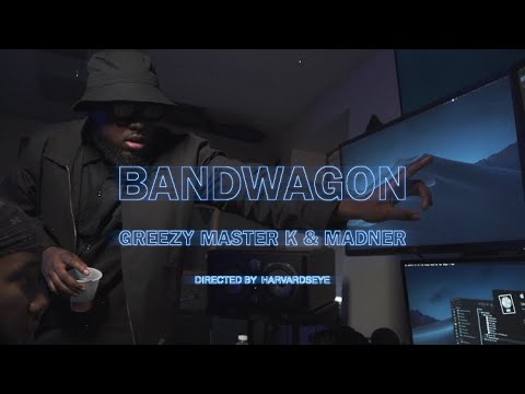 Bandwagon - (Feat. Greezy, MasterK & Madner) ( Official music video)