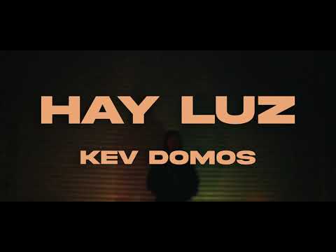 kev domos - Hay Luz (Official Music Video)