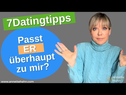 7 Datingtipps 🙌 - Passt ER überhaupt zu mir?🤷‍♀️