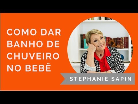 Stephanie Sapin - Como dar banho de chuveiro no bebê recém nascido
