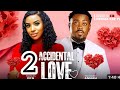 ACCIDENTAL LOVE - 2 (NEW TRENDING NIGERIAN MOVIE 2024) TOOSWEET ANNAN #nollywoodmovies