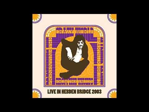 The Crazy World Of Arthur Brown - Live In Hebden Bridge 1993 (2016) full album
