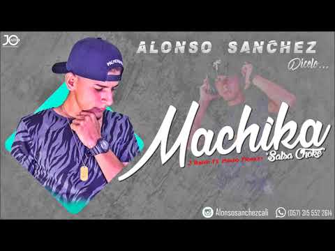MACHIKA SALSA CHOKE - J BALVIN FT. MUCHO FLOW "AUDIO ORIGINAL"