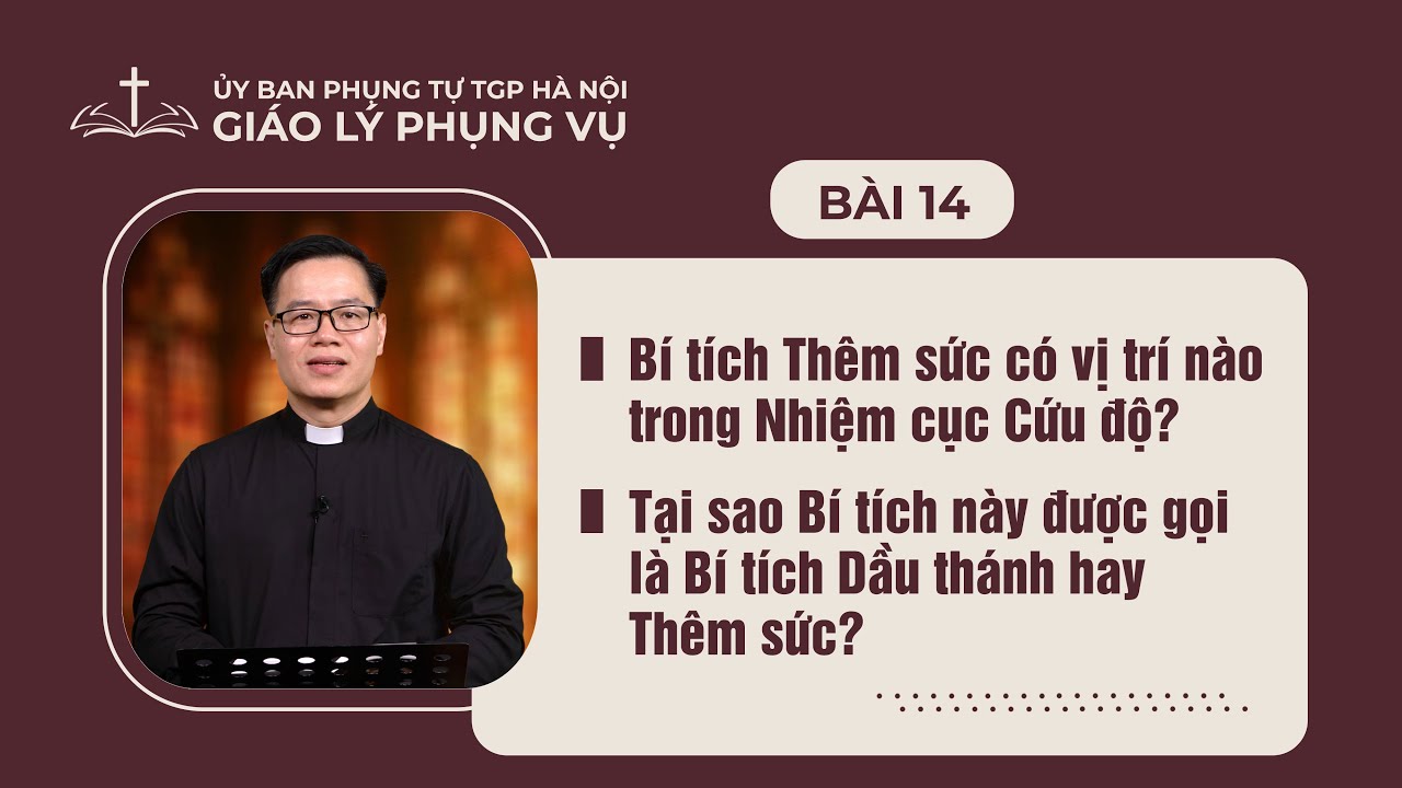 Bài 14 - Giáo lý Phụng vụ