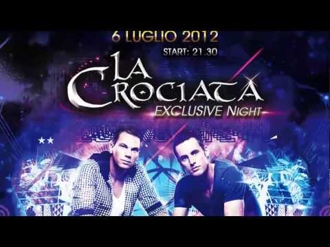 Venerdì 6 Luglio 2012  - LA CROCIATA exclusive night - Chalet (To)