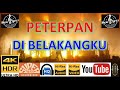 PETERPAN Di Belakangku M V Lyrics UHD 4K Original Jernih