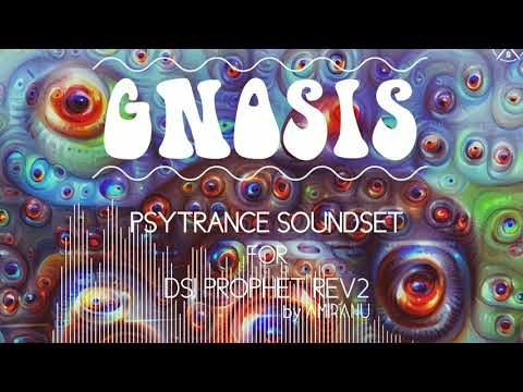 Gnosis Psytrance Soundset for DSI Prophet Rev2 - Full On/Prog/Dark/Forest Psytrance Patches 2021