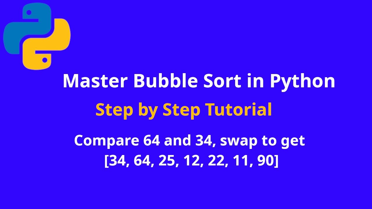 Master Bubble Sort in Python | Step by Step Guide for Beginners