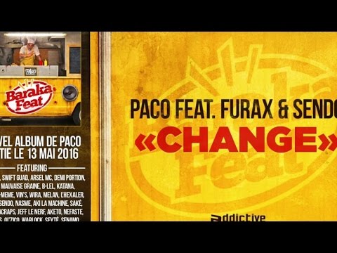 Paco Ft. Furax , Sendo - Change
