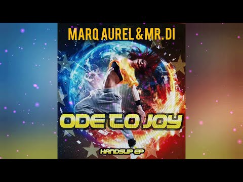 Marq Aurel & MR. DI - Ode To Joy (Handsup EP)