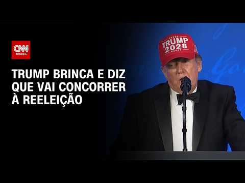 Trump brinca que vai se candidatar a presidente dos EUA em 2028 | AGORA CNN