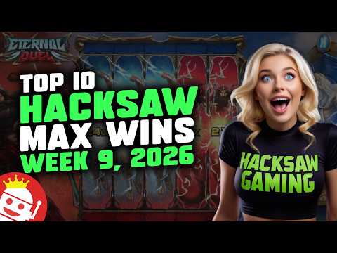 🔥 TOP 10 HACKSAW GAMING MAX WINS OF WEEK 9 / 2026