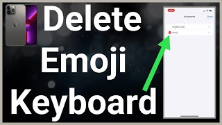 How To Remove Emojis From iPhone Keyboard