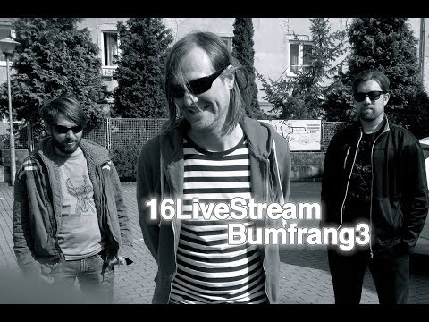 Bumfrang3 - BUMFRANG3 - 16LiveStream