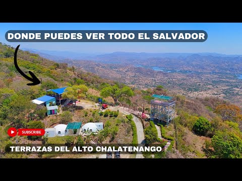 DONDE PUEDES VER TODO EL SALVADOR / Terrazas del Alto Chalatenango 🇸🇻