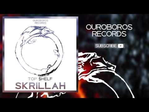Top $helf - Skrillah