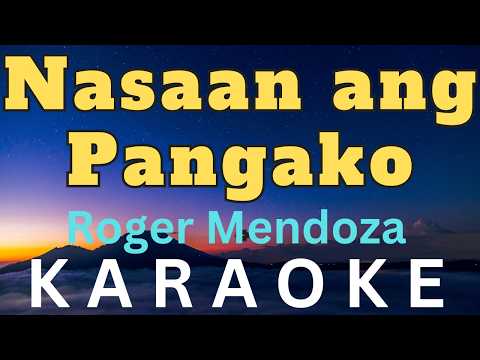 Nasaan Ang Pangako (KARAOKE VERSION) Roger Mendoza