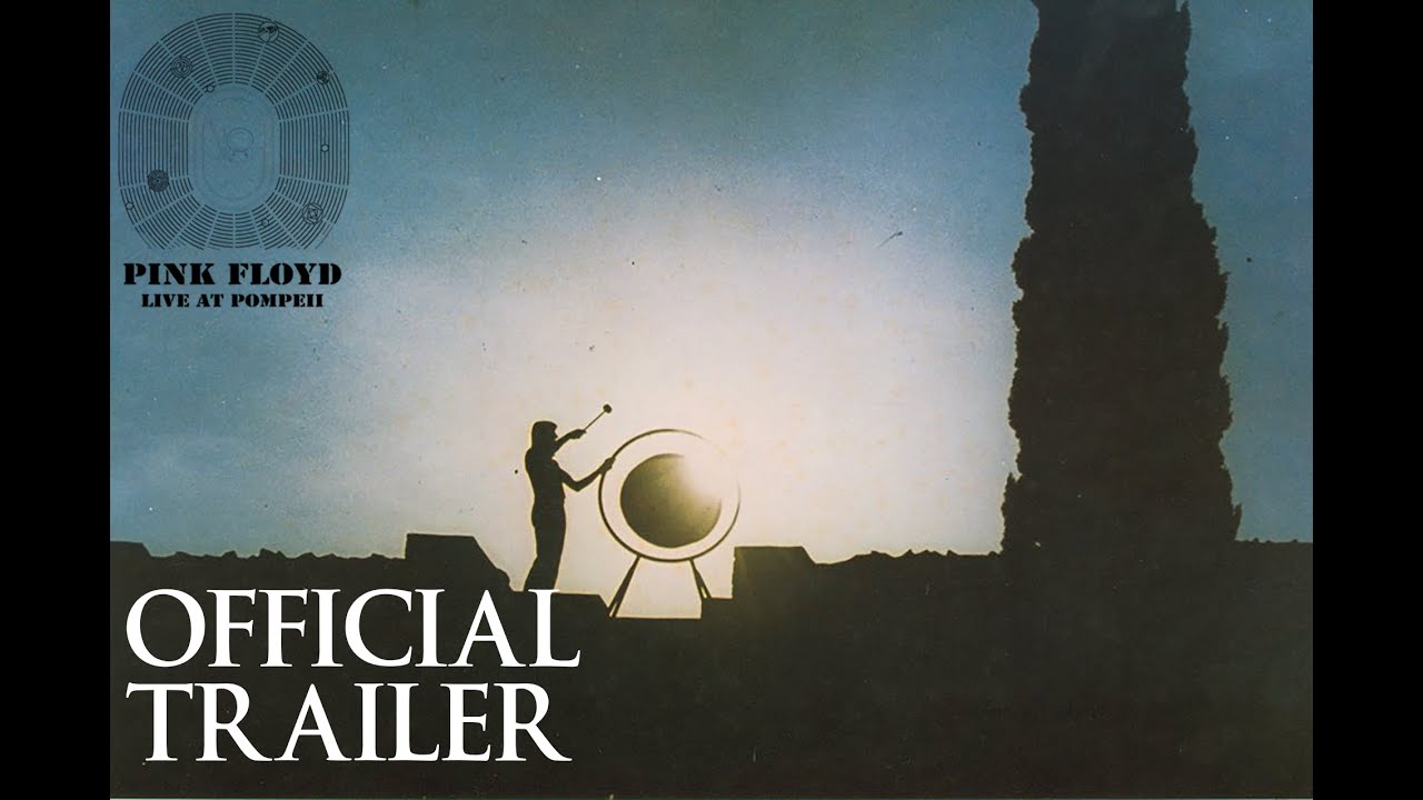 Pink Floyd - Live At Pompeii (Official Trailer) - YouTube
