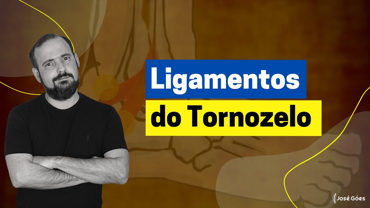 Ligamentos do Tornozelo | José Góes