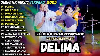 Download lagu DELIMA - GALA GALA - DAWAI ASMARA - SIMPATIK MUSIC FULL ALBUM TERBARU 2025 mp3