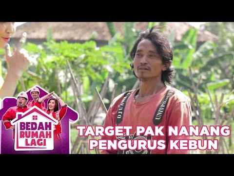 Target Pak Nanang Seorang Tukang Kebun - Bedah Rumah Lagi