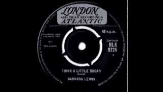 Barbara Lewis $ Think A Little Sugar