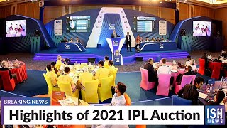 Highlights of 2021 IPL Auction