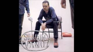 Silvain Vanot - L'instant que je guette