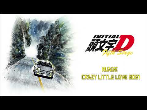 Initial D - Crazy Little Love 2021 By Nuage