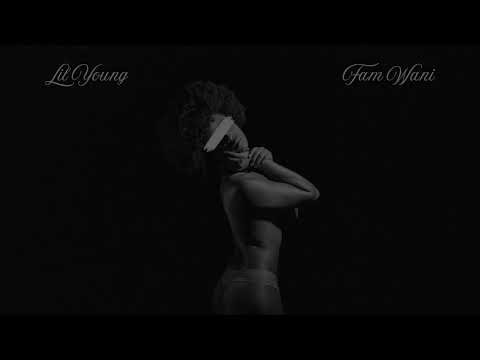 Lil Young - Fam Wani prod. by Seja (Official Audio)