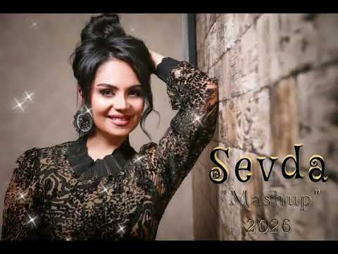 Sevda Sanaliyeva - Mashup 2026