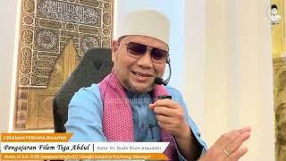 “Pengajaran Filem Tiga Abdul” - Dato' Dr. Badli Shah Alauddin