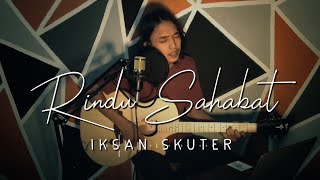 Download lagu Rindu Sahabat - Iksan Skuter | Cover by. Calik mp3 Download lagu Rindu Sahabat - Iksan Skuter | Cover by. Calik mp3